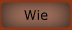 Wie